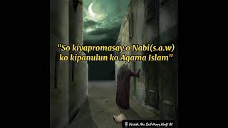 So Kiyapromasay o Nabi SAW ko kipanulun ko Agama Islam Mashaallah [upl. by Sillig]