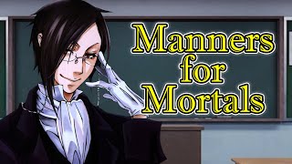 Sebastian’s Guide to High Society Manners for Mortals [upl. by Xet101]