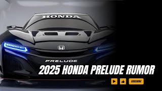 2025 Honda Prelude Rumor [upl. by Werdma961]