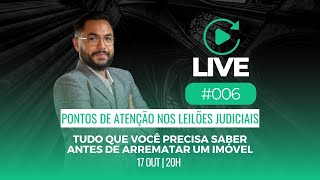 LIVE Pontos de atenção nos Leilões Judiciais [upl. by Liryc]