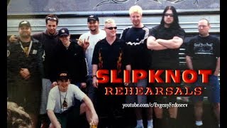 Slipknot Rehearsals [upl. by Reade]