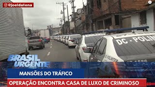 Mansões do Tráfico casas de luxo em comunidade no RJ  Brasil Urgente [upl. by Nodnrb]