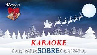 Karaoke Campana Sobre Campana Campanas de Belén Karaoke Villancicos Feliz Navidad Música [upl. by Barboza]