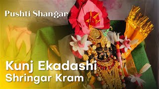 Kunj Ekadashi Shringar Kram [upl. by Nylsaj]