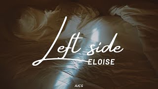 Eloise − Left Side  Sub Español [upl. by Eugnimod]