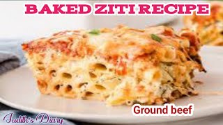 Baked ziti with ground beef  baked ziti recipe  how to make baked ziti  ricotta Judiths Diary [upl. by Mabel]