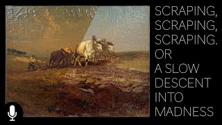 Scraping Scraping Scraping Or A Slow Descent Into Madness The Conservation of Mathias J Alten [upl. by Cigam]