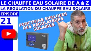 TOUT SAVOIR SUR LE CHAUFFE EAU SOLAIRE – ÉPISODE 21  LA RÉGULATION SOLAIRE deuxième partie [upl. by Ramma]