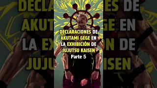 DECLARACIONES de GEGE EXHIBICIÓN 2024  PARTE 5 jujutsukaisen jjk jjkedit [upl. by Medeah]