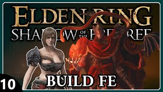 ELDEN RING DLC BUILD FE  10  MESSMER EL EMPALADOR [upl. by Balcer887]