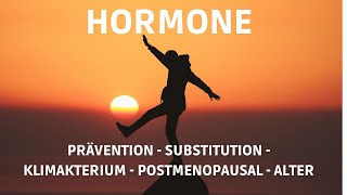 Hormone  Prävention  Substitution  Klimakterium  Menopause  Alter [upl. by Anidene]