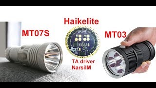 REVIEW Haikelite MT07S VS MT03 20000lm out [upl. by Sterne]