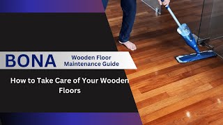 How to take care of your wooden floors  Maintenance Guide [upl. by Adnarram]