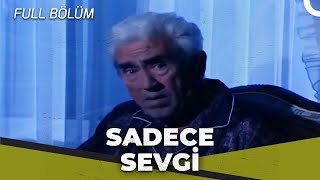 Sadece Sevgi  Kalp Gözü Filmi [upl. by Wandy]