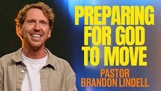 Preparing For God to Move  Brandon Lindell  James River Church [upl. by Eldoree]