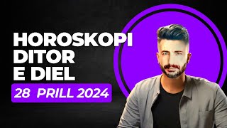 Horoskopi DITOR për nesër e DIEL 28 prill 2024 Horoskopi viral Horoskopiditor prill2024 [upl. by Dickenson]