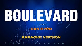 BOULEVARD Dan Byrd  Karaoke Version songs lyrics cover videoke 80s love popular best male old hits [upl. by Ed]