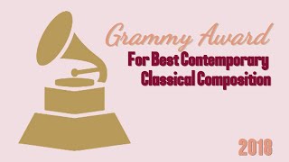 Grammy for Best Contemporary Classical Composition 2018 [upl. by Nedi]