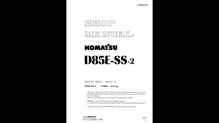 Komatsu D85ESS2 J10001 amp Up  LEBMD08200 Service manual [upl. by Lener]