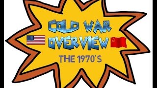 COLD WAR OVERVIEW  The 1970s [upl. by Mela]