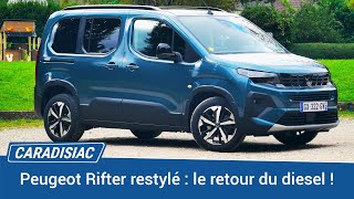 Peugeot Rifter Restylé  le retour du diesel une bonne idée [upl. by Lezley]