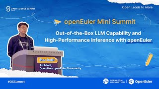 openEuler Mini Summit – OutoftheBox LLM Capability and HighPerformance Inference with openEuler [upl. by Anwahsed]