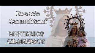 Misterios Gloriosos Rezo del Rosario Carmelitano [upl. by Shakti]