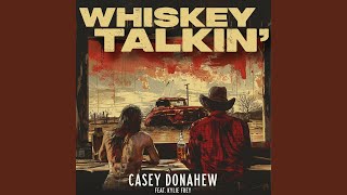 Whiskey Talkin [upl. by Enaira]