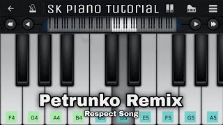 Petrunko Remix from quotRespect Songquot PIANO TUTORIAL [upl. by Kciredor]