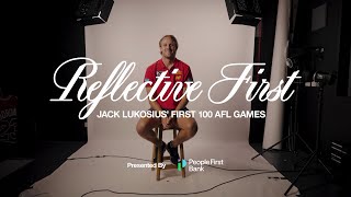 Reflective Firsts with Jack Lukosius [upl. by Analaj]