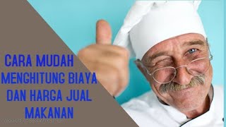 Panduan Cara Mudah Menghitung Cost Makanan Dan Harga Menu yang Ideal Bagi Pemula [upl. by Bertasi]