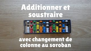 Additionner et soustraire au soroban avec changement de colonne avec les compléments à 10 44 [upl. by Sarilda]