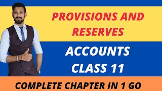 Provision and Reserves  Accounts  Class 11 [upl. by Teleya]