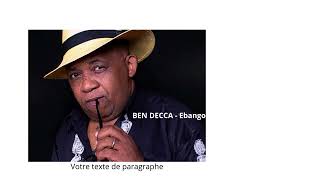 BEN DECCA  EBANGO [upl. by Donnell560]