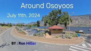 Around Osoyoos in July 2024 [upl. by Levenson]