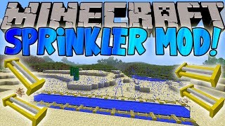 Minecraft Mods SPRINKLER MOD WATER YOUR CROPS W STYLE [upl. by Naivad231]