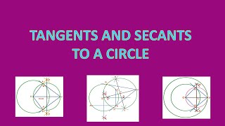 TANGENTS AND SECANTS TO A CIRCLE  PART 4 [upl. by Gaylor130]