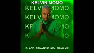 Kelvin Momo  Private School Piano  2023 Mix by DJ Ace ♠️ [upl. by Eiral]