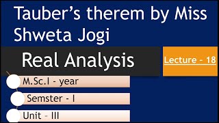 Lect 18 Unit 3 MSc I Real Analysis Taubers Theorem By Miss Shweta Jogi [upl. by Ydnelg]