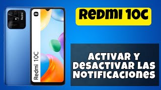 Como Activar y Desactivar las Notificaciones en Redmi 10c fácil [upl. by Drallim]