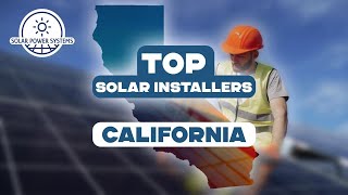 Best Solar Companies in California [upl. by Maurreen]