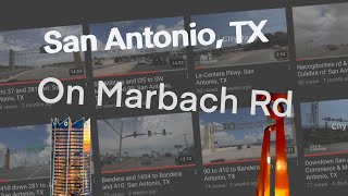 Marbach and 1604 to Marbach and 410 San Antonio TX [upl. by Mert]