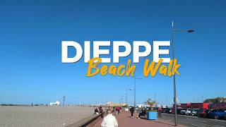 🌊 Exploring Dieppe A Scenic Walk Along the Beach 🏖️ and Through the City 🏰 [upl. by Sadonia]