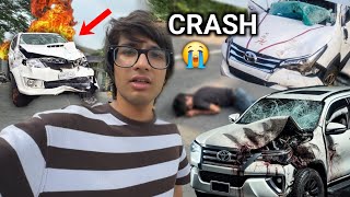 Apni Car Fortuner Ka Itna BADA CRASH Hogaya 😱😭  Sourav Joshi Vlogs [upl. by Cummine]