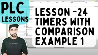 Lesson 24  PLC Timer with Comparison Example 1 Hindi [upl. by Llehcar]