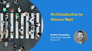 An Introduction to Aimsun Next [upl. by Maroney]