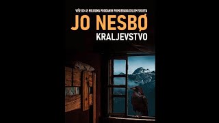 Jo Nesbo — Kraljevstvo  prva knjiga –prvi deo [upl. by Suiddaht874]