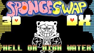 【GR3 3D】「HELL OR HIGH WATER」SPONGESWAP vs SpongeBob Stereophonic Sound [upl. by Arreip]