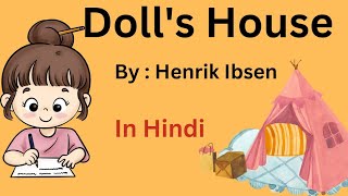 Dolls House by Henrik Ibsen in Hindi by Divya Rajput mam DollsHouseByHenrikIbsen ByDivyaRajputmam [upl. by Eiramesor400]