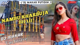 Nambu Kharbuja Bhail Dj Remix Song  Bhojpuri Dj Song khesarilalyadav  Makar Sanu Dj [upl. by Ahkeber344]